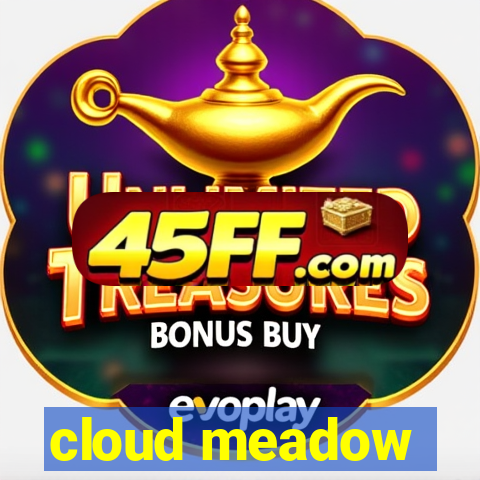 cloud meadow
